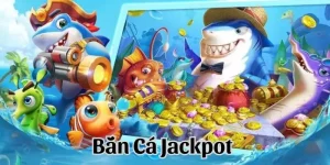 Jackpot đánh cá 78Win