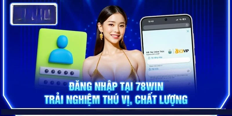  Khi đăng nhập vào 78win sẽ có các tính năng và dịch vụ